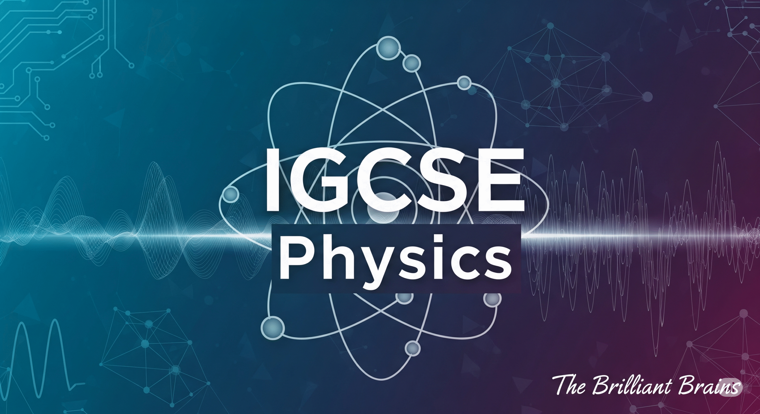 Cambridge IGCSE Physics (0625): A Comprehensive 1-on-1 Tutoring Program